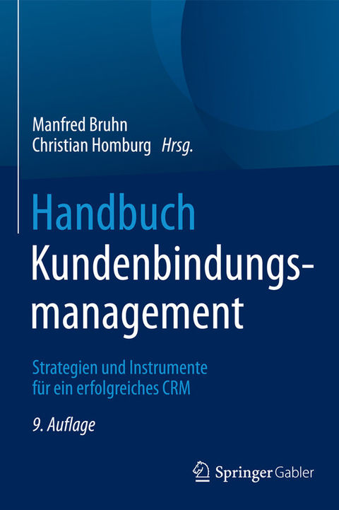 [Englisch] Handbuch Kundenbindungsmanagement: Strategien und Instrumente für ein erfolgreiches CRM